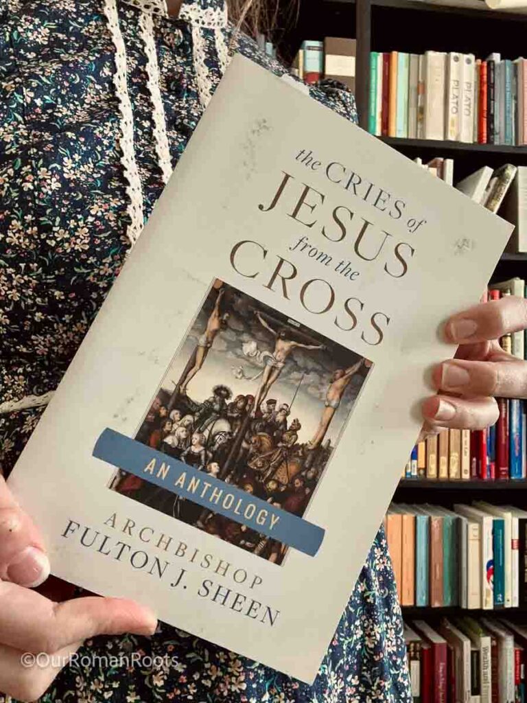 The Cries of Jesus from the Cross by Fulton J. Sheen. 